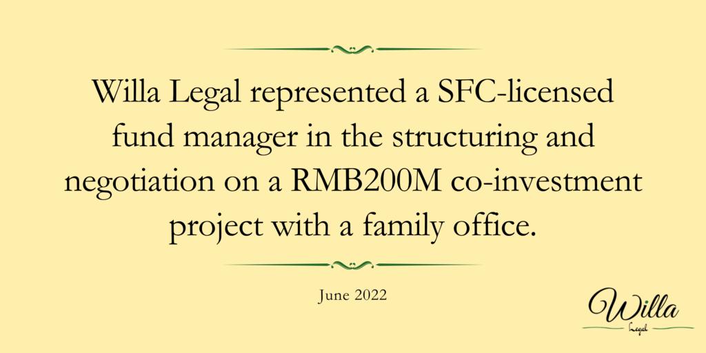 Willa Legal represented a SFC-licensed fund manager in the structuring and negotiation on a RMB200M co-investment project with a family office. thumbnail